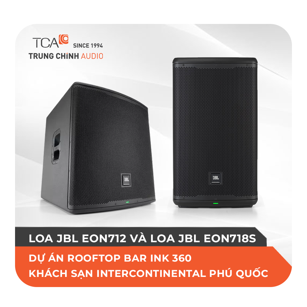 loa toàn dải JBL EON712 và loa siêu trầm JBL EON718S